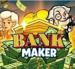 Bank Maker slot from the Bonus Wagering section